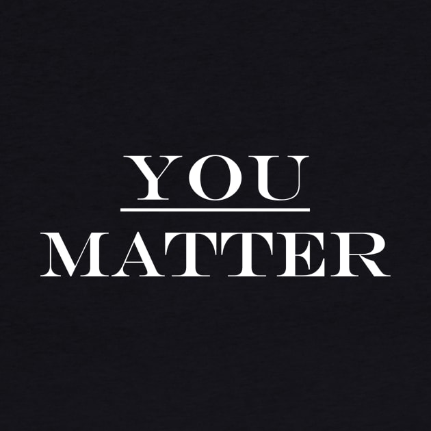 You Matter by Conscious Creations